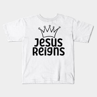 Jesus Reigns Christian Kids T-Shirt